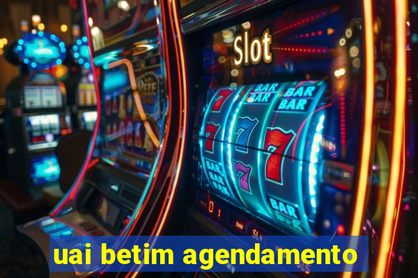 uai betim agendamento